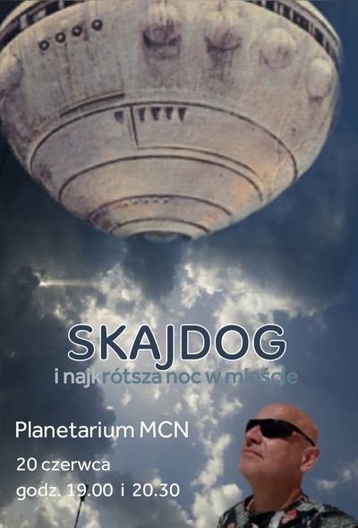 Skajdog i najkrótsza noc w mieście - koncert w Planetarium  20:30