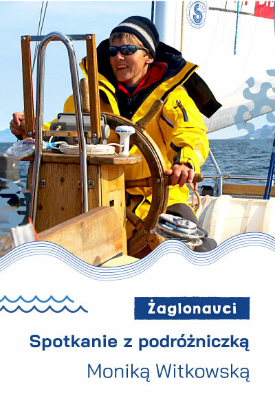 Żaglonauci - spotkanie z Moniką Witkowską  12:00