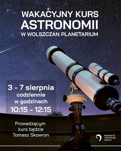 Zdjęcie - Wakacyjny Kurs Astronomii (12-16 lat)